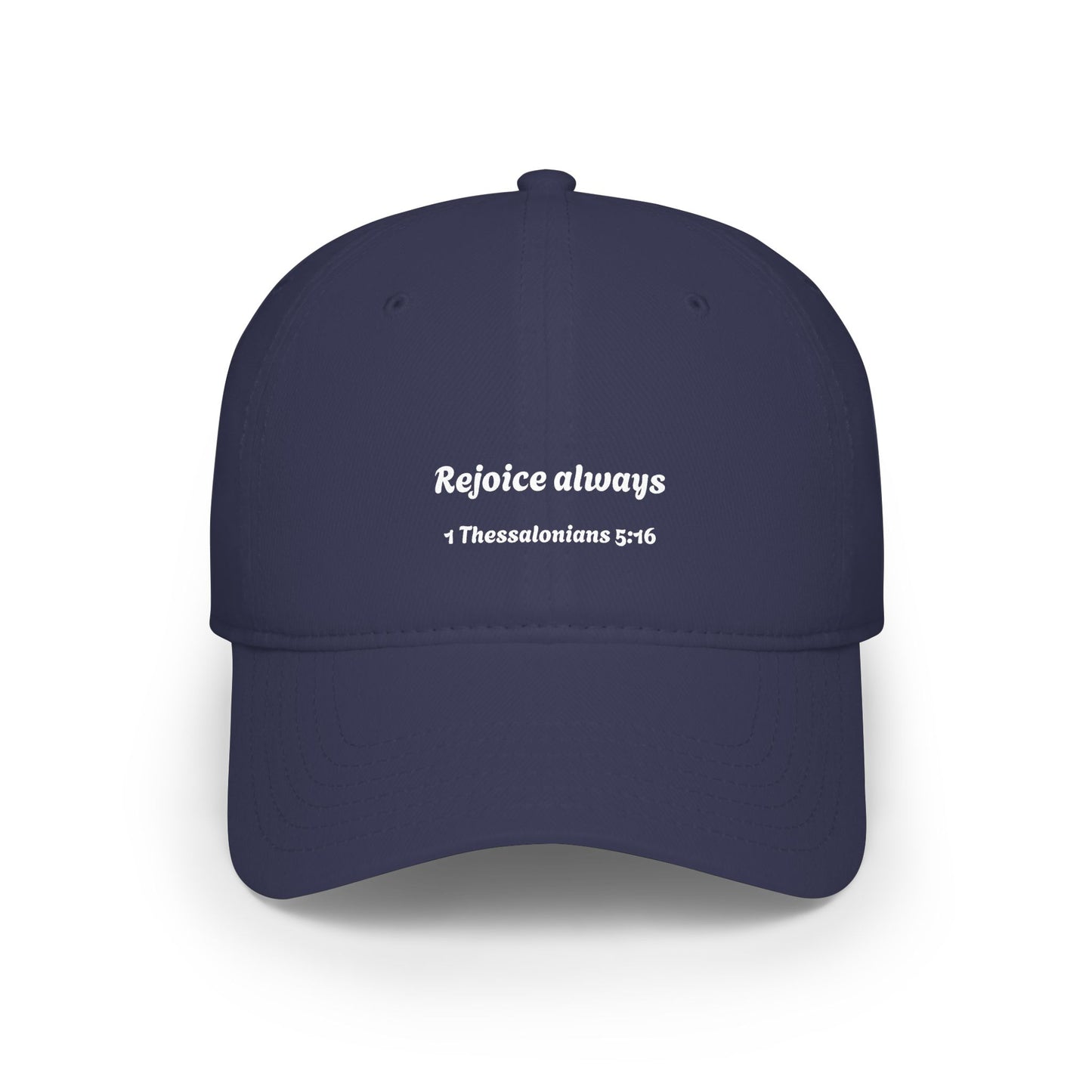 Rejoice Always 1 Thessalonians 5:16 Baseball Cap | Scripture Embroidered Hat