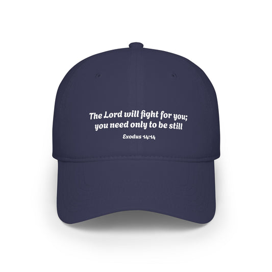 The Lord will fight for you embroidered Baseball Cap | Exodus 14:14, Christian Scripture Hat