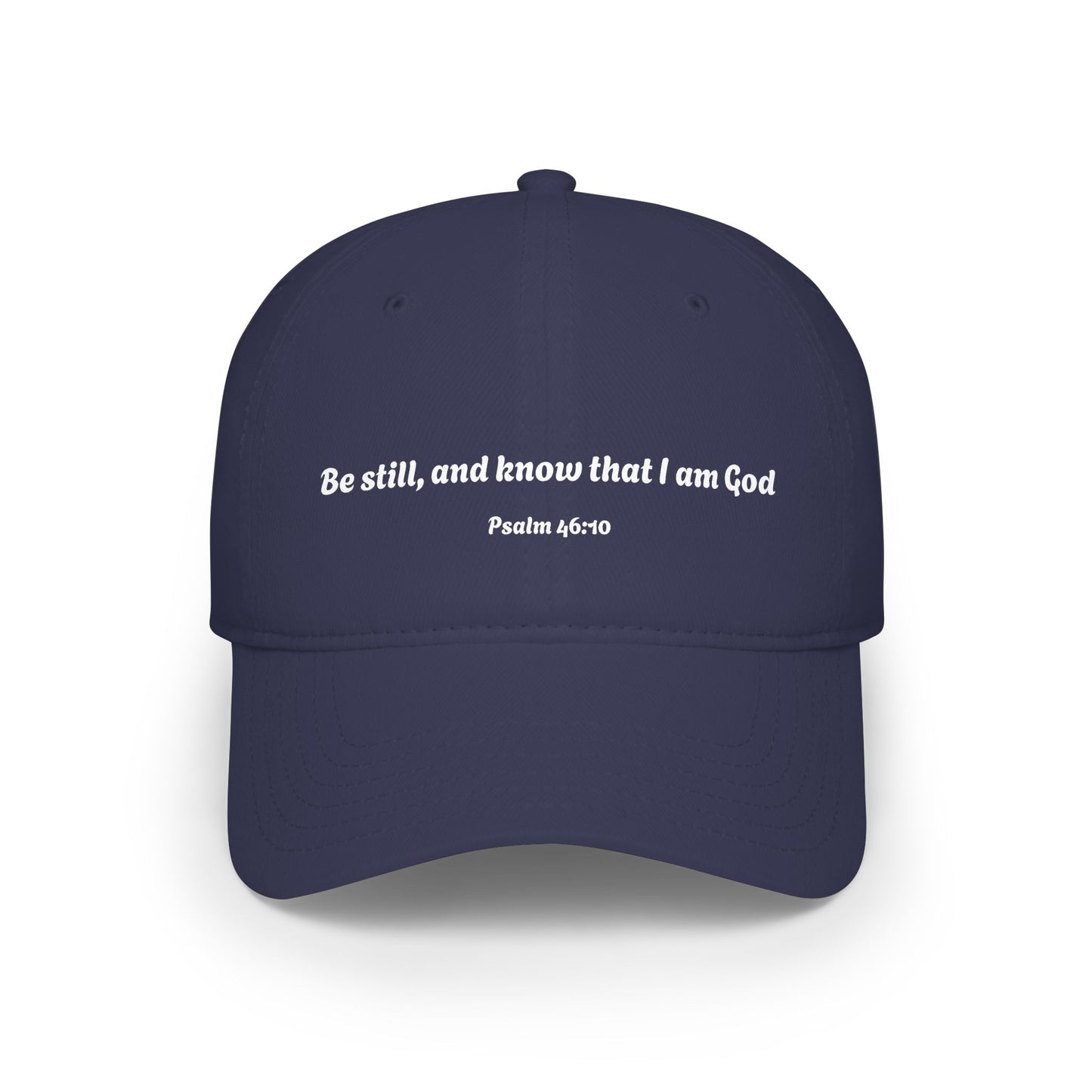 Be still and know that I am God baseball cap | Psalm 46:10 scripture hat