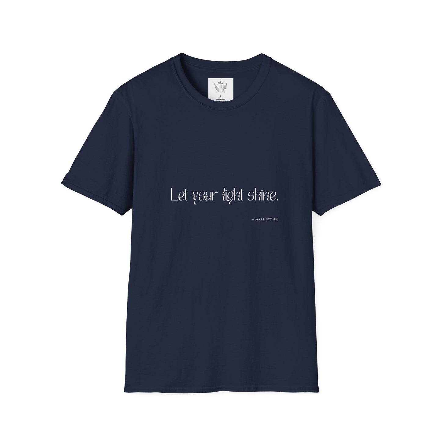 Let Your Light Shine T-shirt (white text)