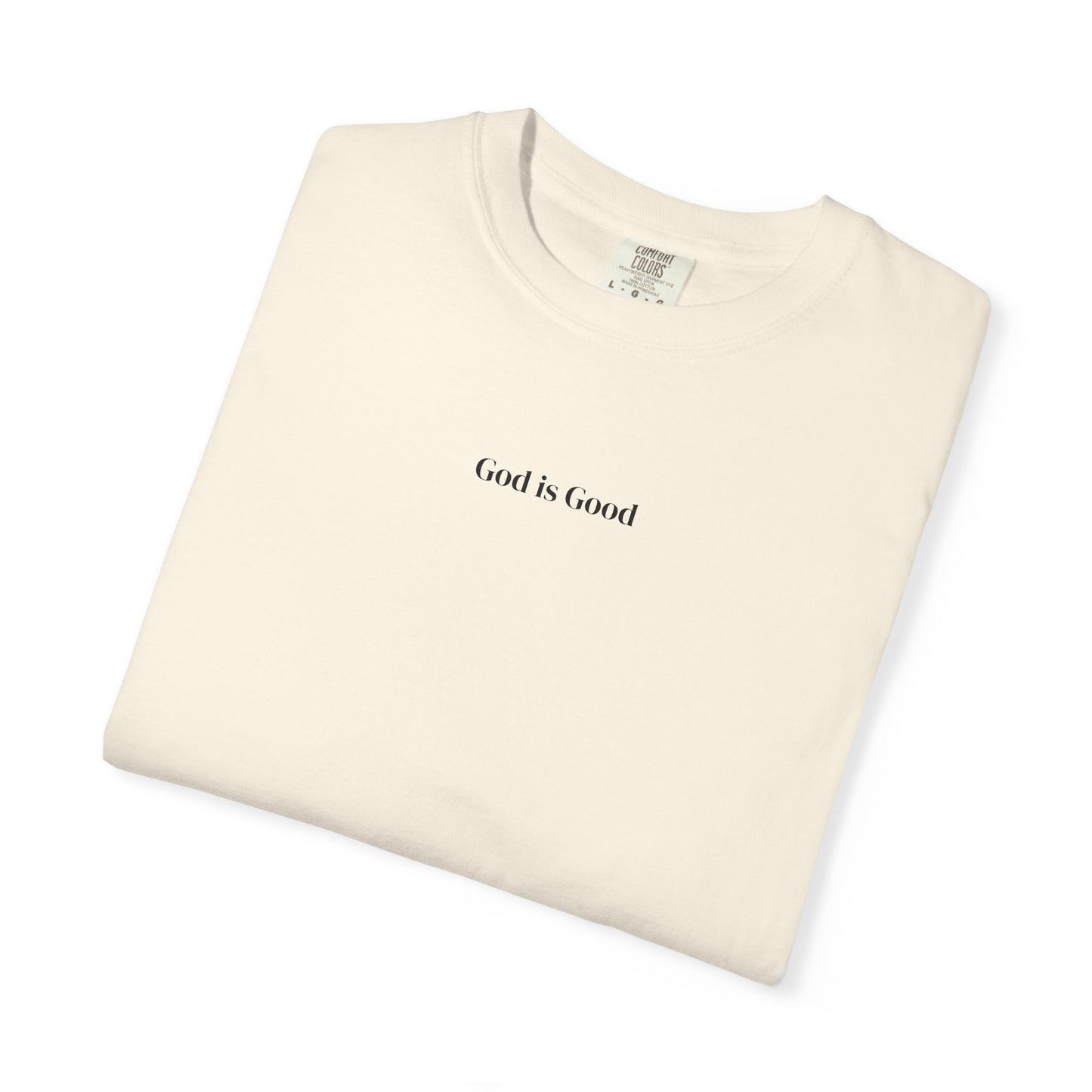 T-Shirt — Minimal "God Is Good" Script Tee