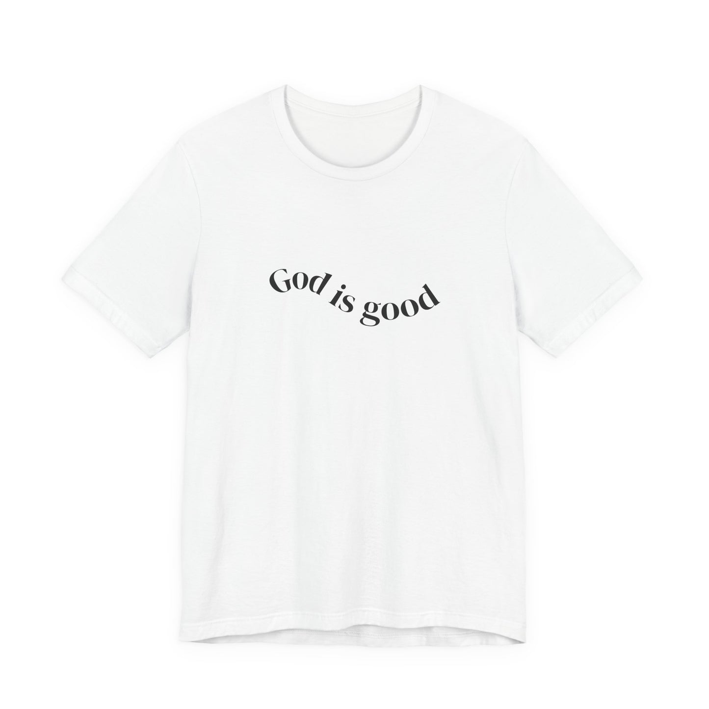 God Is Good Tee - Faith-Based Inspirational Christian T-Shirt