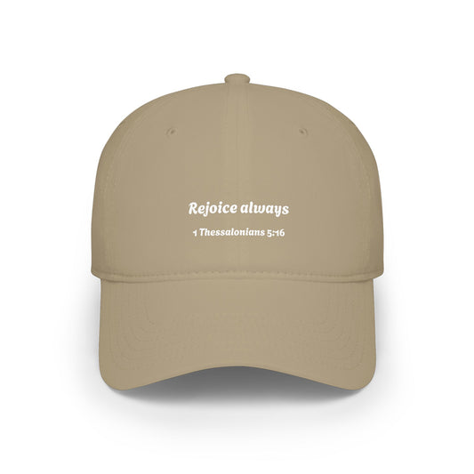Rejoice Always 1 Thessalonians 5:16 Baseball Cap | Scripture Embroidered Hat