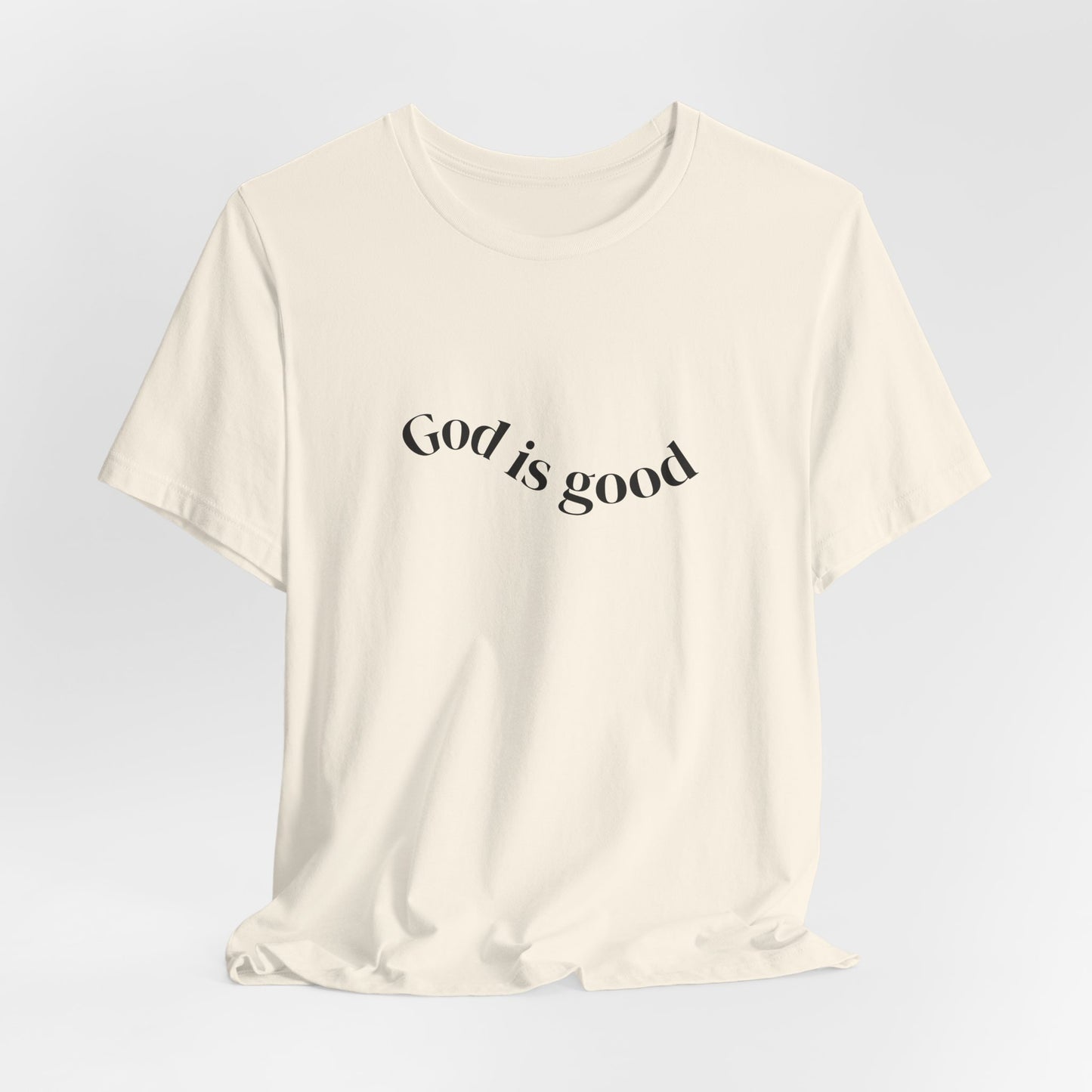 God Is Good Tee - Faith-Based Inspirational Christian T-Shirt