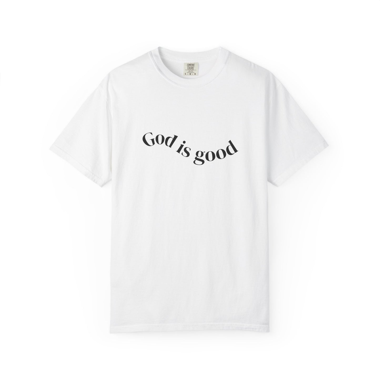God Is Good T-Shirt — Minimal Faith Graphic Tee
