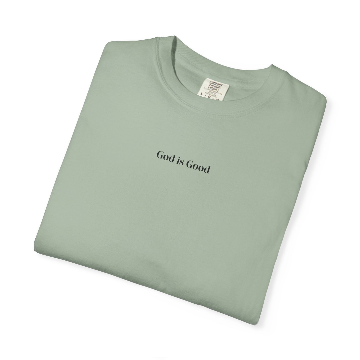 T-Shirt — Minimal "God Is Good" Script Tee