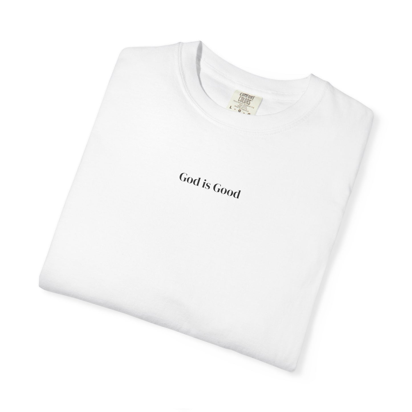 T-Shirt — Minimal "God Is Good" Script Tee