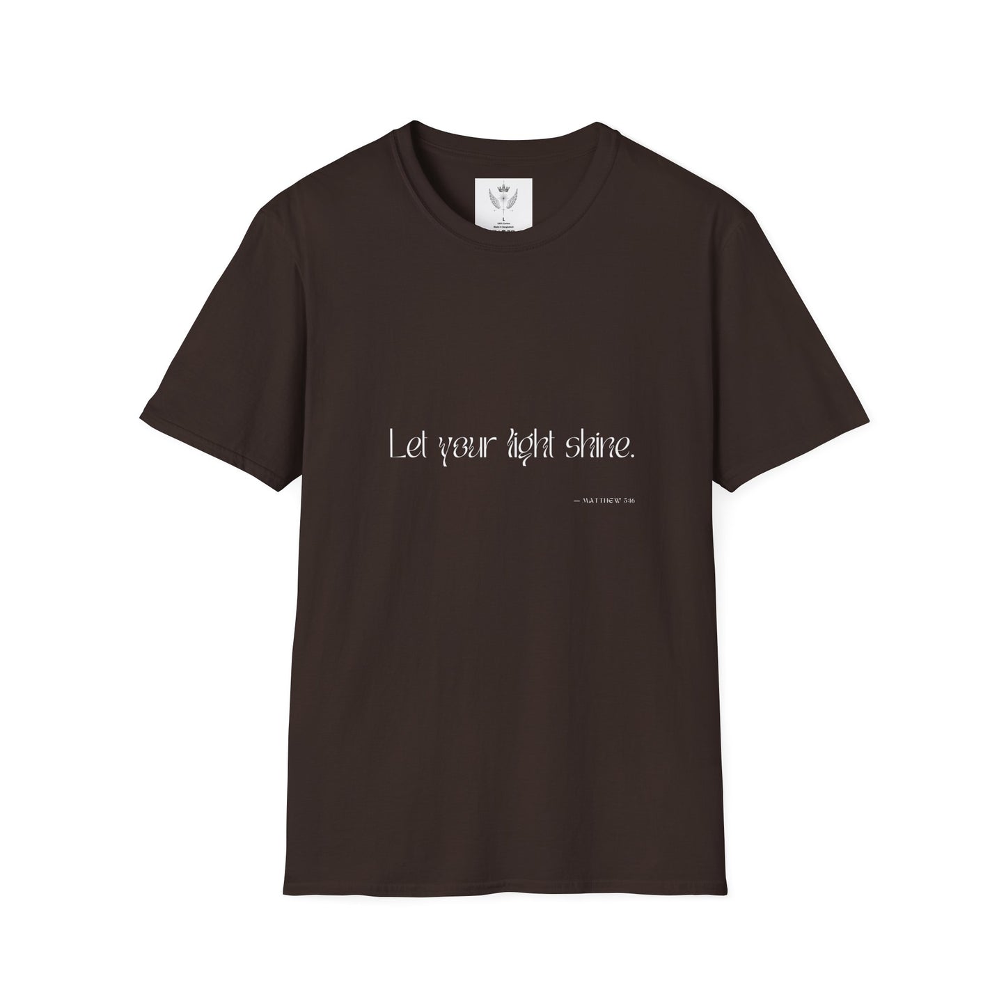 Let Your Light Shine T-shirt (white text)
