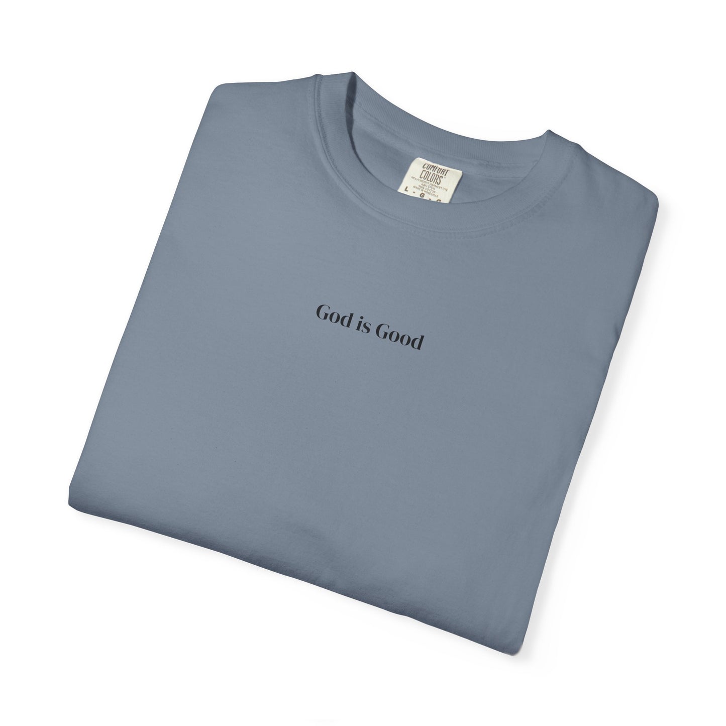 T-Shirt — Minimal "God Is Good" Script Tee