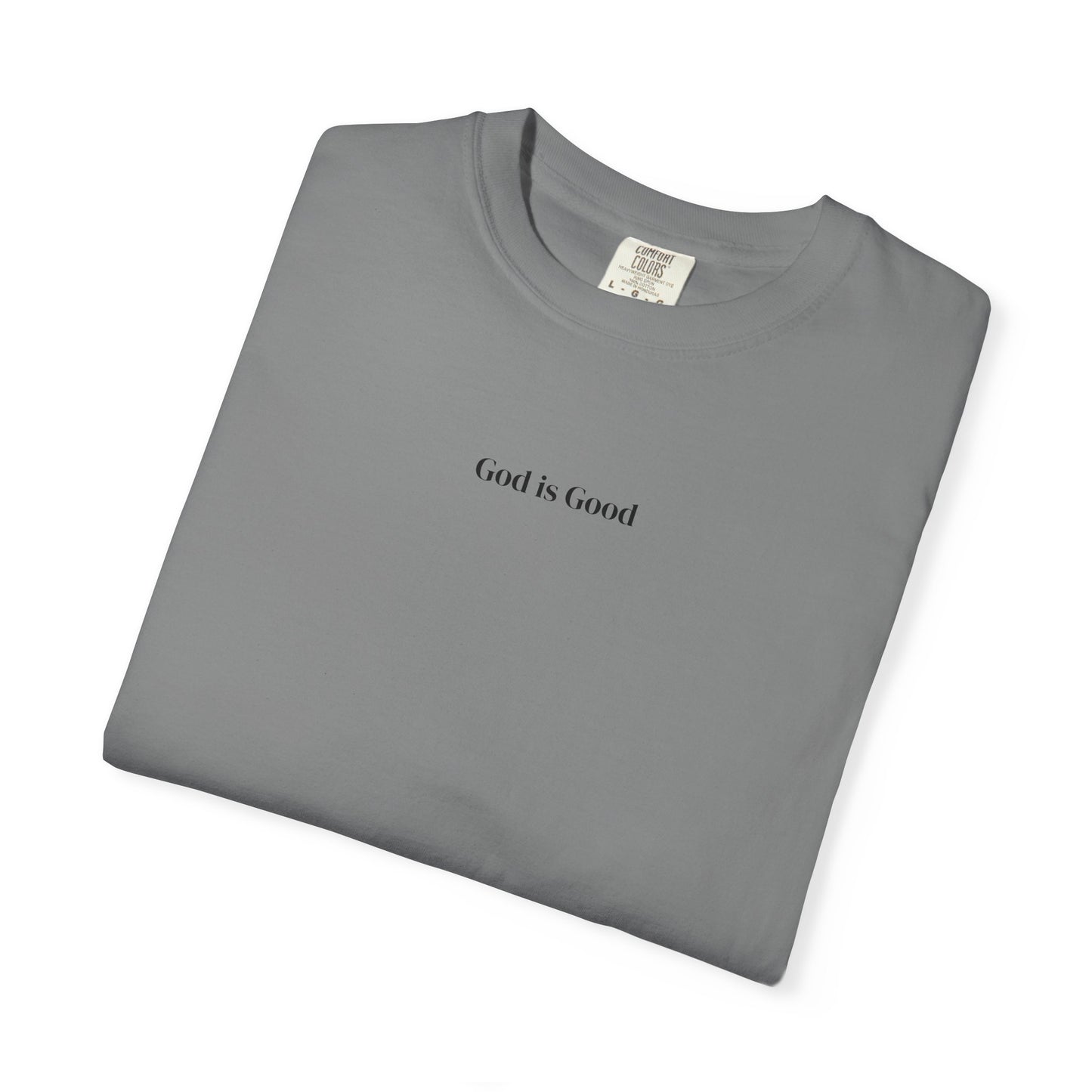 T-Shirt — Minimal "God Is Good" Script Tee