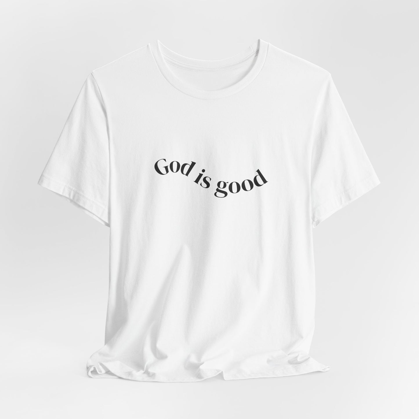 God Is Good Tee - Faith-Based Inspirational Christian T-Shirt