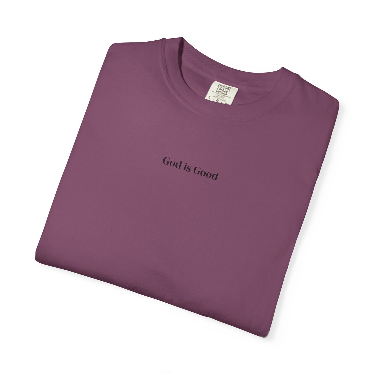 T-Shirt — Minimal "God Is Good" Script Tee