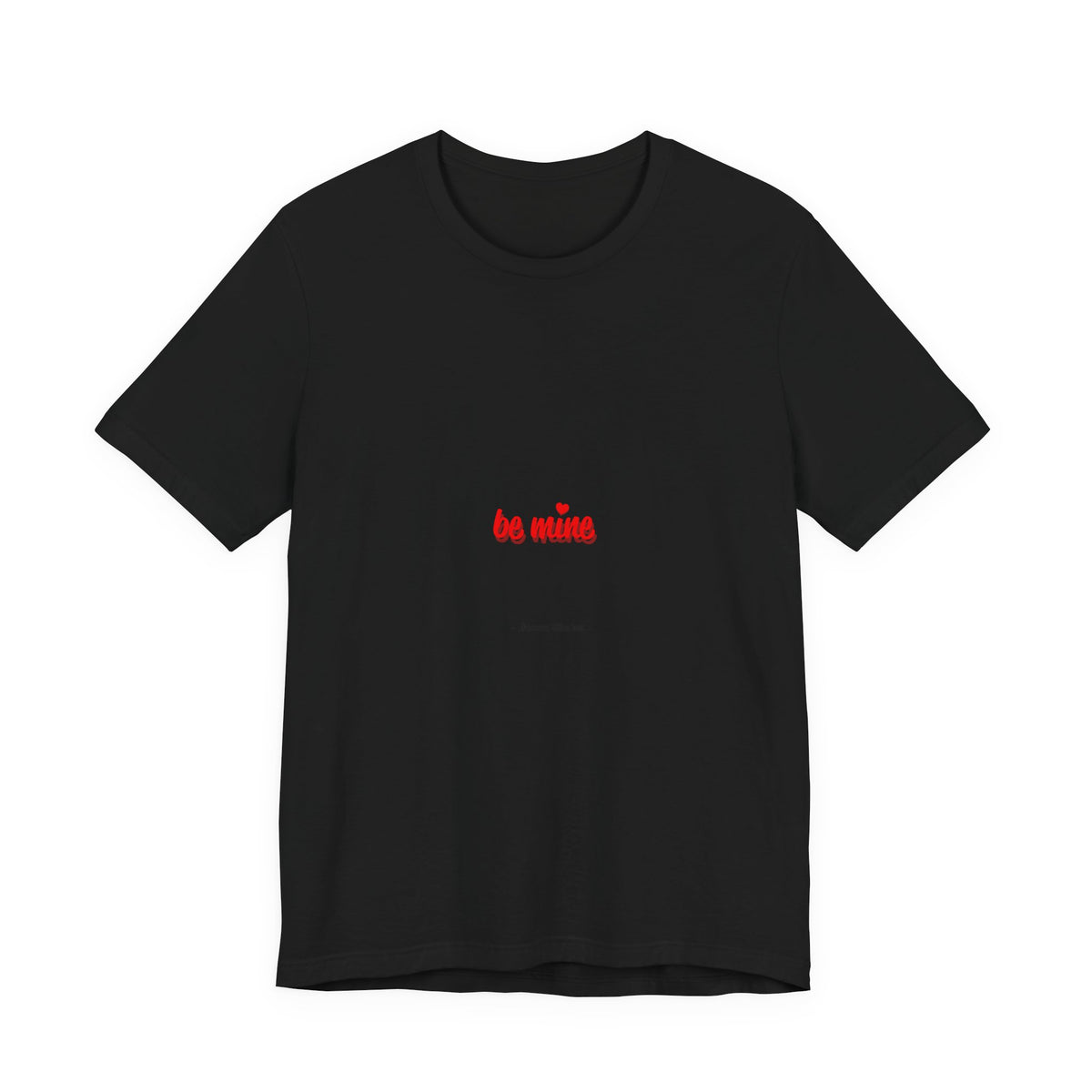 T‑Shirt — 'Be Mine' Minimal Valentine Heart Graphic Tee