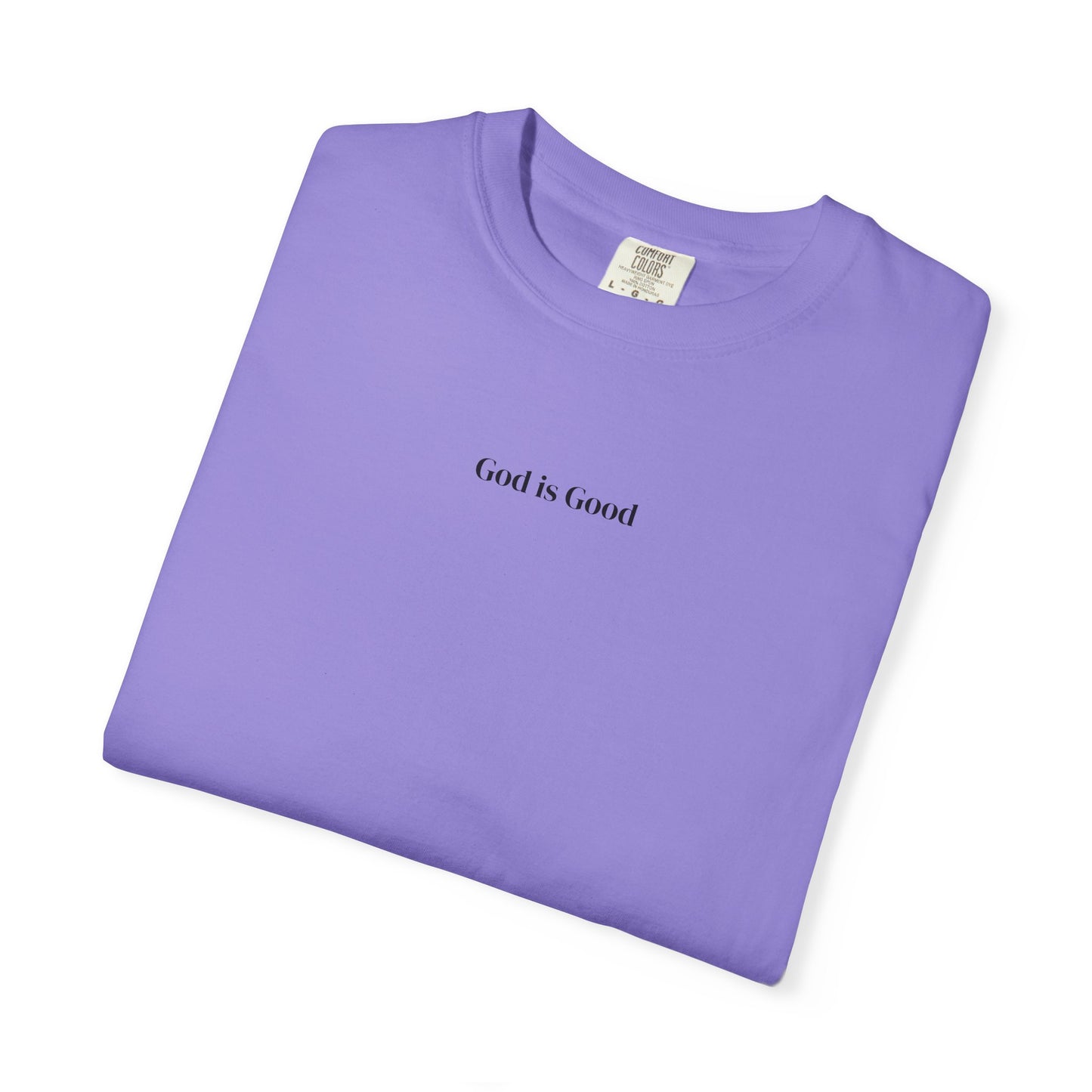 T-Shirt — Minimal "God Is Good" Script Tee